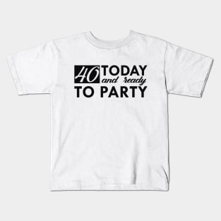 40th birthday - 40 years old Kids T-Shirt